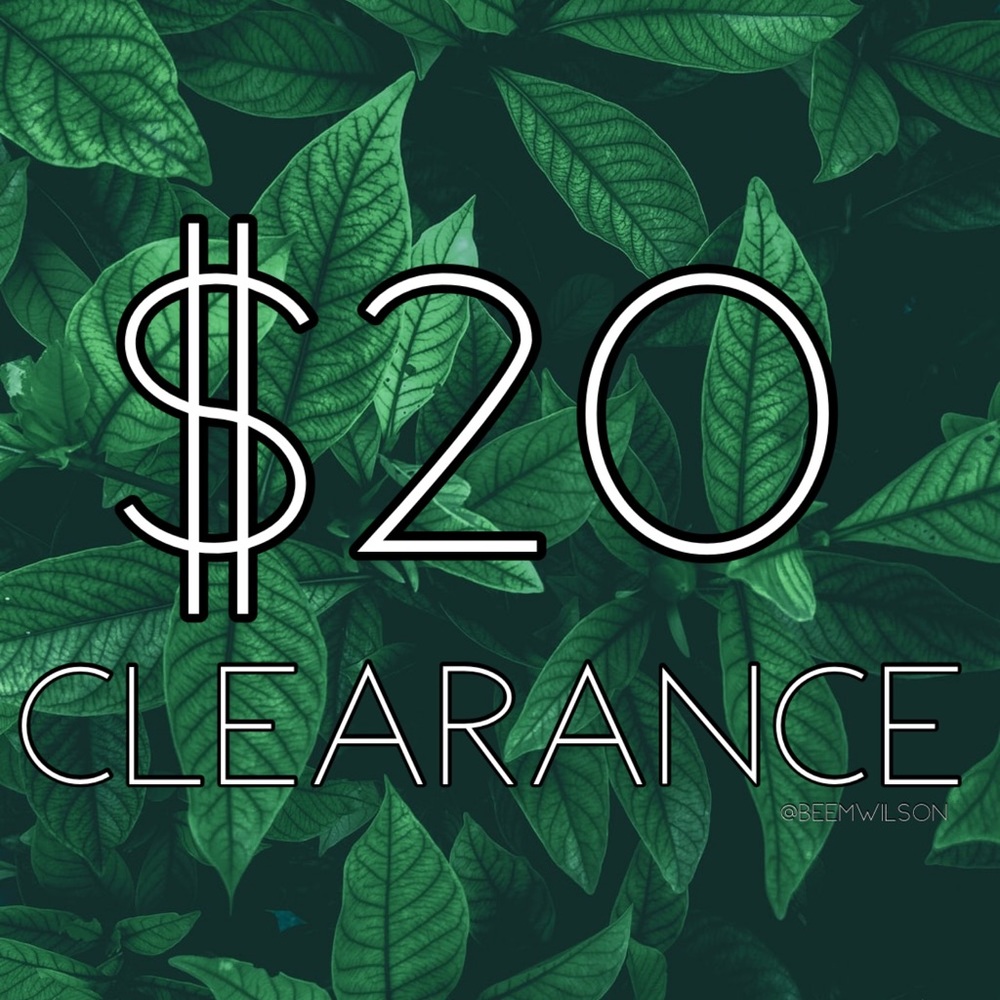 $20 CLEARANCE BELOW ⬇️